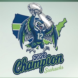 May include: A cartoon illustration of a Seattle Seahawks mascot eagle holding a football and a trophy. The eagle is wearing a jersey with the number 12. The words "2026 Champion Seahawks" are displayed below the eagle, with a map of the United States in the background.