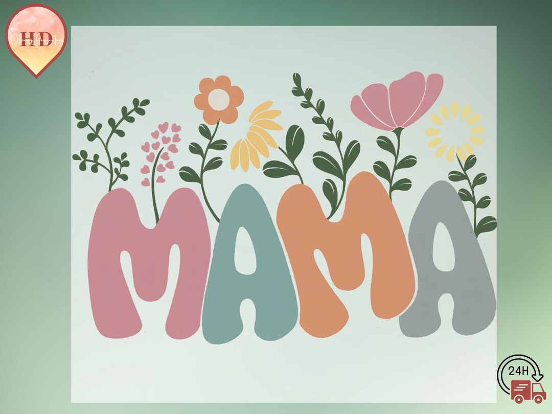 Flower Mama DTF Transfer Sheet: Mother's Day Heat Press - Etsy