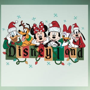 May include: A festive illustration featuring Disney characters Donald Duck, Pluto, Minnie Mouse, Mickey Mouse, Daisy Duck, and Goofy. They are wearing Santa hats and are positioned above the word "Disneyland" with Christmas lights and snowflakes.