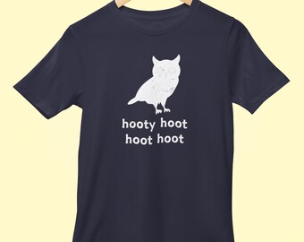 Hooty Hoot Owl T-Shirt: Bird Lover Unisex Tee, bird nerd, owl shirt, gift for her, gift for him, owl hooting