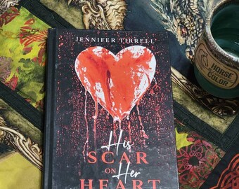 His Scar on Her Heart HARDCOVER EDITION, Psychological Thriller, AUTOGRAPHED