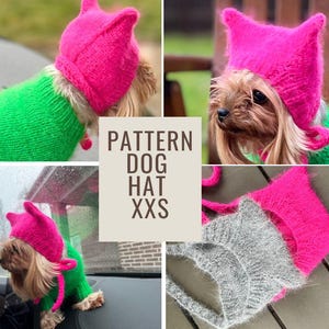 May include: A knitting pattern for a small dog hat. The pattern is called "Dog Hat XXS" and is shown in four different images. The hat is pink and has a pointed top. The hat is shown on a small dog in three of the images. The dog is wearing a green jumper in one of the images.