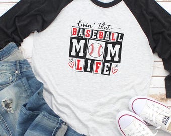 Baseball Mom Life 3/4 Sleeve Raglan Shirt, Livin That Baseball Mom Life