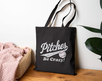 Baseball-Themed Tote Bag, "Pitches Be Crazy" Sports Canvas Bag