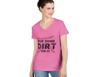 Rub Some Dirt On It V-Neck Baseball or Softball T-Shirt, Soft Cotton Tee