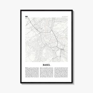 May include: A framed vertical wall art print featuring a light gray map of Basel, Switzerland. The top left corner displays the text BS, while the top right says SWITZERLAND. The word BASEL is centered below the map, followed by a paragraph of text.
