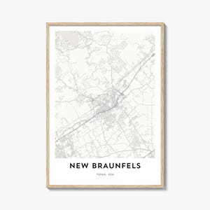 Map of New Braunfels Print, New Braunfels Map Gift, New Braunfels Poster, City Map Artwork for Home & Office, Texas