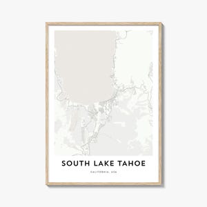 Map of South Lake Tahoe Print, South Lake Tahoe Map Gift, South Lake Tahoe Poster, City Map Artwork for Home & Office, California