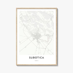 Impresión de mapa de Subotica, regalo de mapa de Subotica, póster de Subotica, obra de arte de mapa de la ciudad para el hogar y la oficina, Serbia