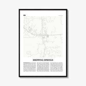 May include: A framed wall art print featuring a minimalist map of Dripping Springs, Texas, USA. The design includes a light gray street grid on a white background, the text 'DS' in the top left, and a descriptive paragraph about the town below.