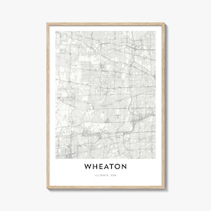 Wheaton Map Poster Print, Illinois Wall Art, USA Decor, DuPage County City Street Artwork