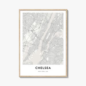 Map of Chelsea New York Print, Chelsea Map Gift, Chelsea Poster, City Map Artwork for Home & Office,