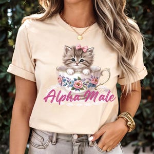 Alpha Male Funny Kitten Tshirt, Funny Cat Meme Shirt, Boyfriend Gifts, Animal Lover Gift, Unisex Jersey T-Shirt, Pet Parent Apparel,