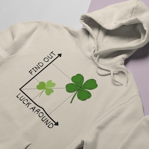 Lustige Glückskarte Frauen Sweeter, St. Patrick's Day Klee Sweetshirt, irischer Humor Hoodie für unglückliche Menschen, finden Sie das Glück um Graph heraus