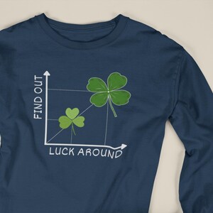Lustige Glückskarte Frauen Langarm, St. Patrick's Day Klee Langarm, irischer Humor für glückliche und unglückliche Menschen, finden Sie Luck um Graph heraus