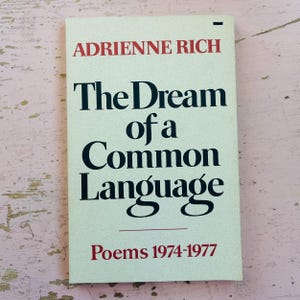 The Dream of a Common Language Poems 1974-1977 par Adrienne Rich - Recueil de poèmes des années 70 - Collection de poèmes des années 70