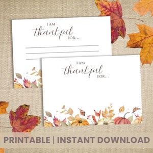 I Am Thankful For Cards, Gratitude Cards, Printable PDF, Thanksgiving, Friendsgiving, Thanksgiving Table, Thanksgiving Activity
