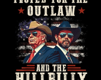 Trump 2024 Outlaw and Hillbilly Political Election PNG - Digital Cowboy Art for Pro Trump Supporters,  Trump Vance 2024 T-Shirt Png File