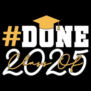 Diseño de camiseta de graduación de la generación 2025: #Done PNG (Descarga digital)