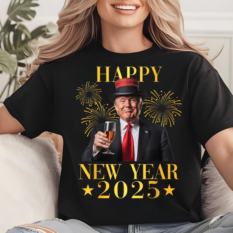 Trump 2025 Png Happy New Year 2025 PNG Design Funny Political Digital