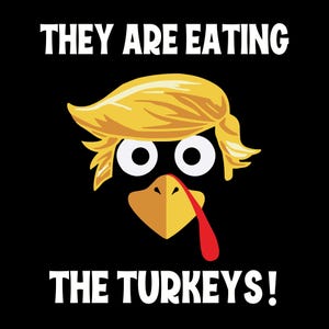 Trump Thanksgiving Png, Trump Turkey Png, Eating The Turkey Png, Trump Humor Png , Funny Trump Shirt , Thnaksgiving Png , Freindsgiving Gift