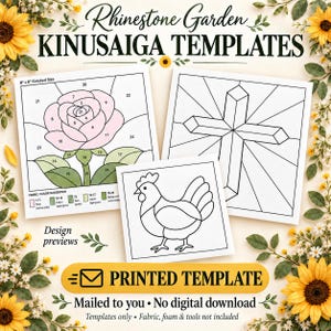 May include: Three Kinusaiga templates featuring a numbered rose, a cross, and a chicken design. The rose template includes a fabric color suggestion guide. The text reads Rhinestone Garden KINUSAIGA TEMPLATES, Design previews, and PRINTED TEMPLATE.