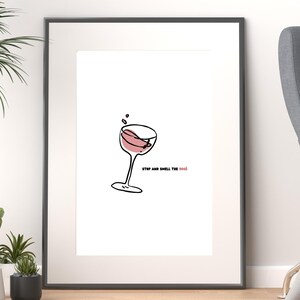 Stop and Smell The Rosé Wine Print | Minimalist Wine Print | Modern Wine Print | Cute Wine Art | Gift for Wine Lover | Humorous Wine Print