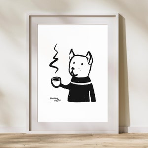 But First, Coffee Dog Print | Dog Sipping Coffee |Minimalist Coffee Wall Art | Pet Lover Decor | Espresso Art | Minimalist Kitchen Art |Cafe
