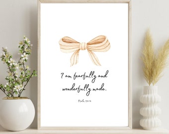 I Am Fearfully and Wonderfully Made | Psalm 139:14 | Catholic Nursery Decor | Baptism Gift | Scripture Nursery Print | Bow Nursery Art