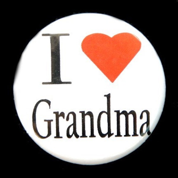 I Love Grandma - Button Pin Badge 1 inch