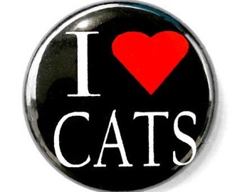 I Love Cats - Button Pinback Badge 1 inch - Magnet, Keychain, Zipper Pull, Flaback