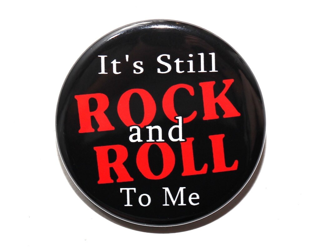 It's Still Rock And Roll To Me Pinback Button Badge 1 | Etsy