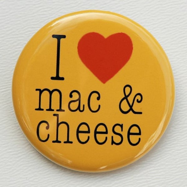 Me encanta el Macarrones con Queso - Botón/Insignia de 3,8 cm (1 1/2 pulgadas) - Parte trasera plana, imán o llavero