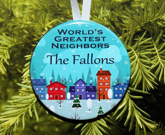 World's Greatest Neighbors - Neighbor Ornament - personalized - C182