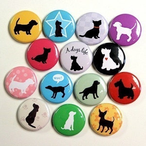 A Dog&#39;s Life - Set of 14 - Buttons Pinbacks Badges 1 inch Flatbacks or Magnets