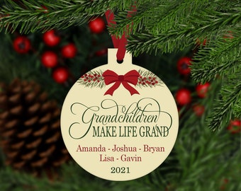 Grandchildren Make Life Grand Christmas Ornament  - personalized with names and year - C138 Grandkids Grandparent Gift - up to 20 names