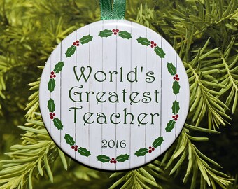 World's Greatest Teacher Christmas Ornament - White Holly Wreath - C164