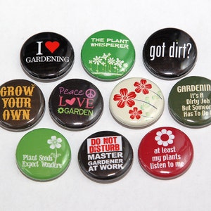 Gardening Set of 10 Pinbacks Buttons Badges 1 inch - Flatbacks or Magnets