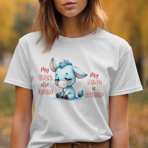 Cute Lazy Donkey T-Shirt, Funny Animal Cartoon Tee, My Eyes Are Open My Mind Is Asleep, Adorable Gift for Animal Lovers