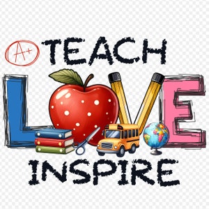 Dois PNG Amor Ensinar Inspirar png cada Amor Inspirar PNG Vida de Professor Png Semana de Apreciação ao Professor Design de Camisa de Professor Melhor Professor png