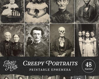 May include: A collection of 48 pages of printable ephemera titled Ash & Fern Creepy Portraits, featuring a grid of vintage-style black and white photographs of people, twins, and a skeleton in formal attire with distressed textures.