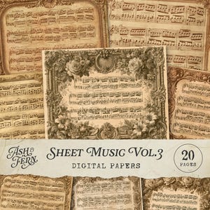 May include: A collection of sepia-toned vintage sheet music pages. The image shows pages with floral borders and decorative frames. The text includes "Ash & Fern", "Sheet Music Vol. 3", "Digital Papers", and "20 Pages".