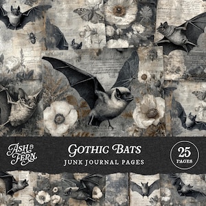 May include: Gothic-themed junk journal pages featuring illustrations of bats, flowers, and insects. The design incorporates vintage paper textures and handwritten script. The title "Gothic Bats" is displayed, along with the number of pages, 25.