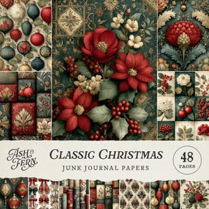 May include: A collage of Christmas-themed junk journal papers. The papers feature festive designs including red poinsettias, holly, and vintage ornaments. The text "Classic Christmas Junk Journal Papers" is displayed on the image.