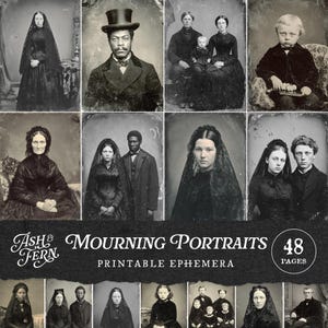 Può includere: Una collezione di ritratti funebri vintage in bianco e nero. Le immagini presentano individui e gruppi in abiti cupi, tra cui veli e abiti scuri. Il testo "Mourning Portraits" e "Printable Ephemera" è visibile, insieme a "48 pagine".