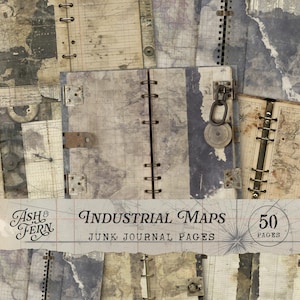 May include: A collection of 50 digital junk journal pages titled Industrial Maps by Ash & Fern, featuring vintage map designs, grid patterns, metallic hardware elements like hinges and locks, and weathered textures in shades of blue, gray, and beige.