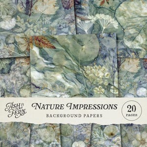 May include: A collection of square background papers with a nature-inspired design. The papers feature a watercolor effect with botanical elements in shades of green, beige, and brown. The text on the image reads "Ash & Fern Nature Impressions Background Papers 20 Pages."
