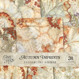May include: A collection of 30 background papers titled Ash & Fern Autumn Imprints, featuring botanical patterns of ferns, leaves, and red berries in warm orange, brown, and cream tones with a weathered, vintage-style parchment texture.