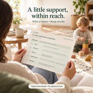 May include: A white informational card titled 5-step tantrum response with text including Pause, Get close, Name it, Hold the space, and Reconnect. The card features light green accents and is held by a person in a beige sweater.