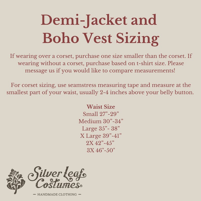 May include: A sizing chart for a demi-jacket and boho vest. The chart lists waist sizes in inches, ranging from 27 to 50 inches. The chart also includes instructions for measuring your waist for a proper fit.